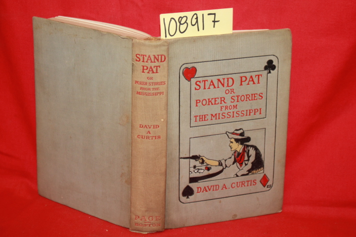 Curtis, David A.  ROTH, HENRY (illus...: Stand Pat or Poker Stories from the ...