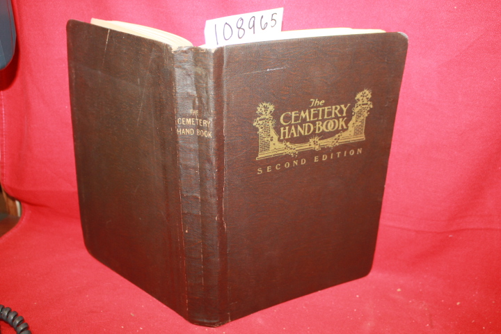 PARK AND CEMETARY PUBLISHING: The Cemetary Handbook: A Manual of Useful Infor...