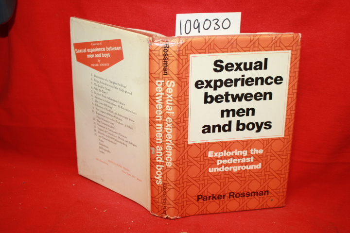 Rossman, Parker: Sexual Experience Between Men and Boys: Exploring the Pedera...