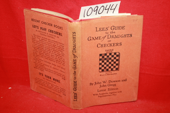 Various Authors; Dawson, John W. ; G...: Lee's Guide to the Game of Draughts ...
