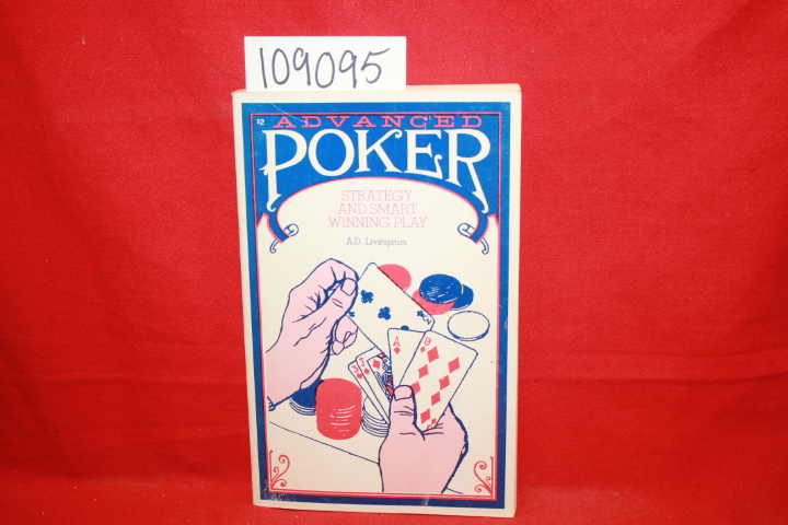 Livingston, A.D.: Poker Strategy and Winning Play