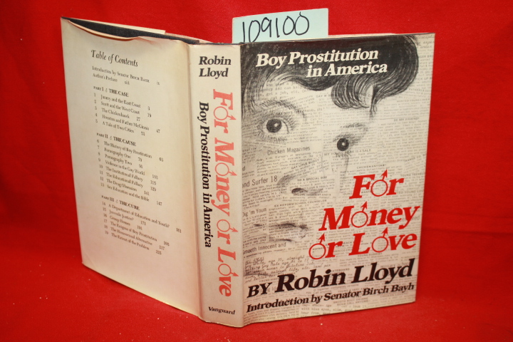 Lloyd, Robin; Bayh, Birch: For Money or Love: Boy Prostitution in America