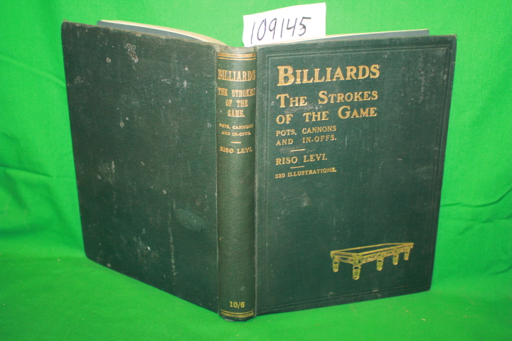 Levi, Riso: Billiards: The Strokes of the Game. Pots, In-Offs and Cannons