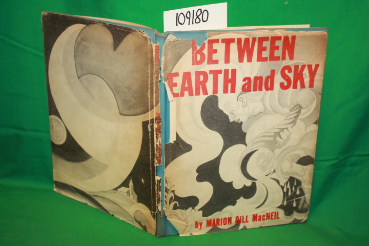 MacNeil, Marion Gill  : Nils Hogner: Between Earth and Sky