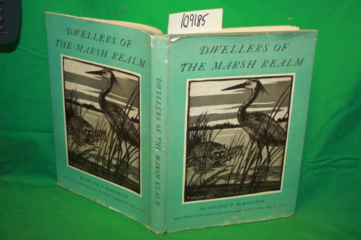 McKishnie, Archie P. : Franz Johnston: Dwellers of the Marsh Realm