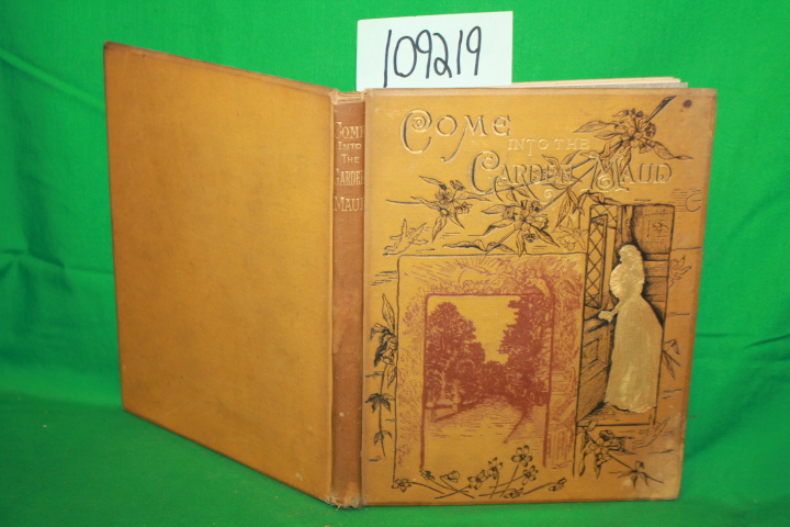 Tennyson, Alfred ;  Edmund H. Garrett: Come Into the Garden Maud