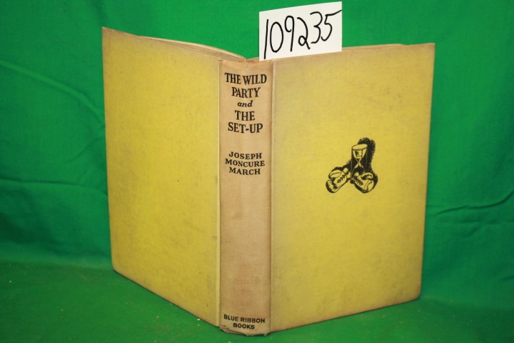 March, Joseph Moncure: The Wild Party and The Set-Up