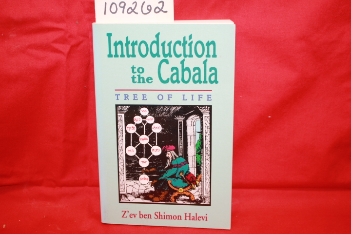HALEVI, SHIMON, BEN, Z'EV: INTRODUCTION TO THE CABALA