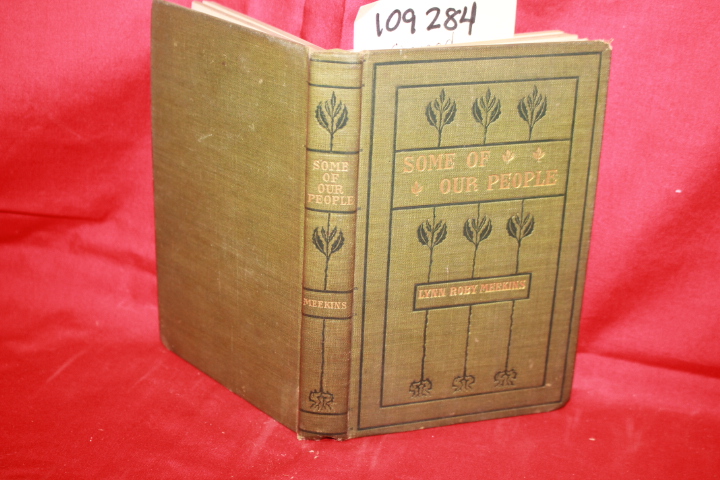 MEEKINS, LYNN ROBY: SOME OF OUR PEOPLE