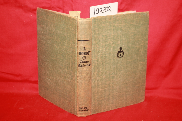 ASIMOV, ISSAC: I, ROBOT