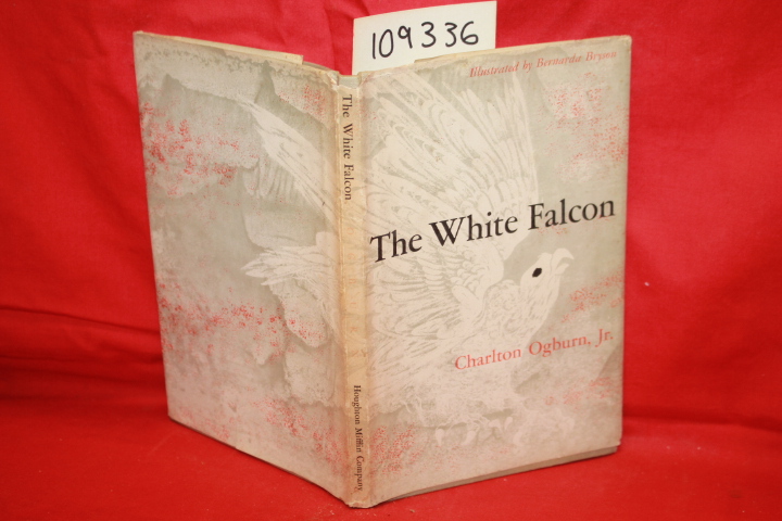 OGBURN, CHARLTON JR: THE WHITE FALCON