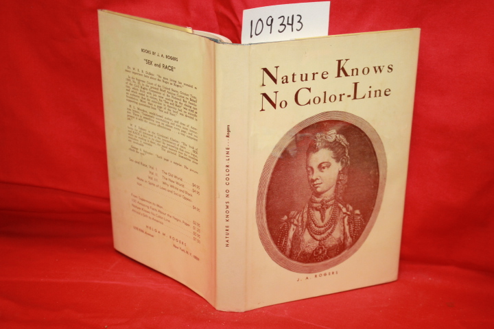 ROGERS, J. A.: NATURE KNOWS NO COLOR-LINE