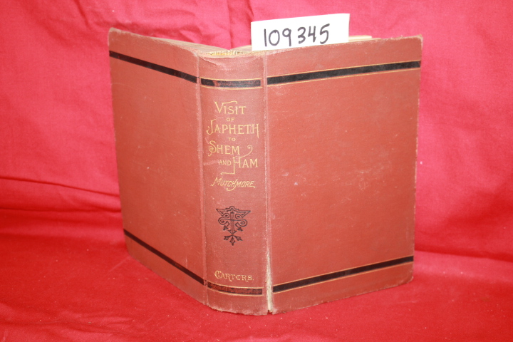 MUTCHMORE, SAMUEL A.: A VISIT OF JAPHETH SHEM AND HAM