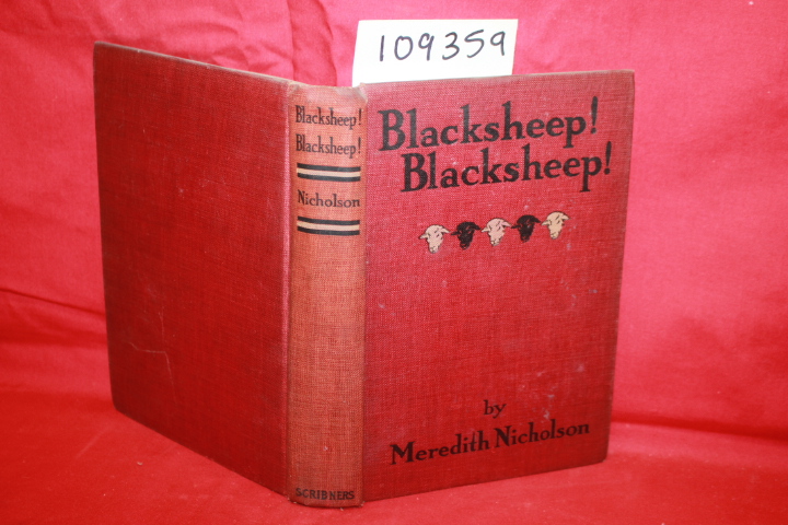 NICHOLSON, MEREDITH: BLACKSHEEP! BLACKSHEEP!