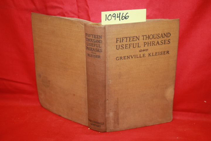 KLEISER, GRENVILLE: FIFTEEN THOUSAND USEFUL PHRASES