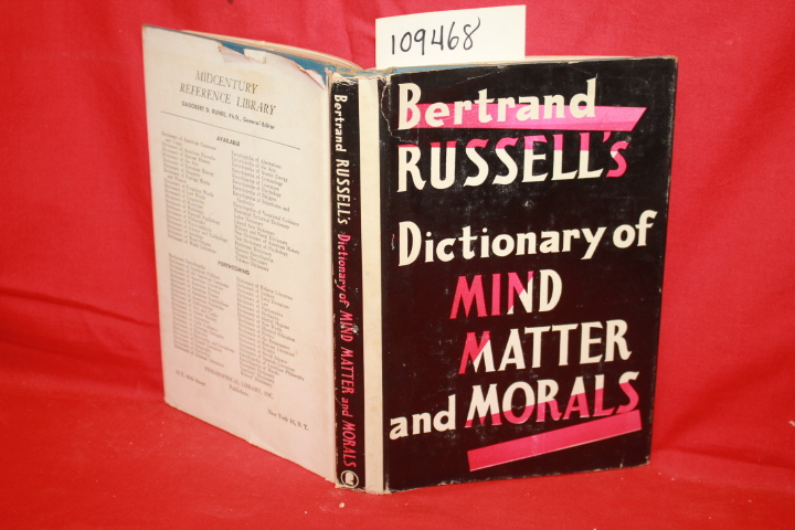 RUSSELL, BERTRAND: BERTRAND RUSSELL'S DICTIONARY OF MIND, MATTER AND MORALS