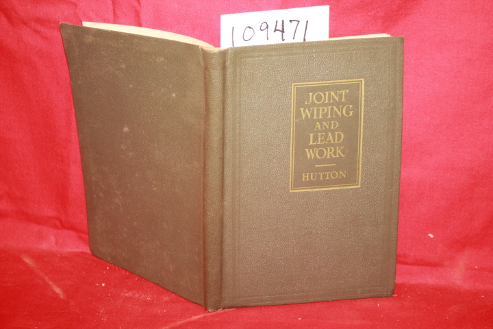 HUTTON, WILLIAM: JOINT WIPING AND LEAD WORK