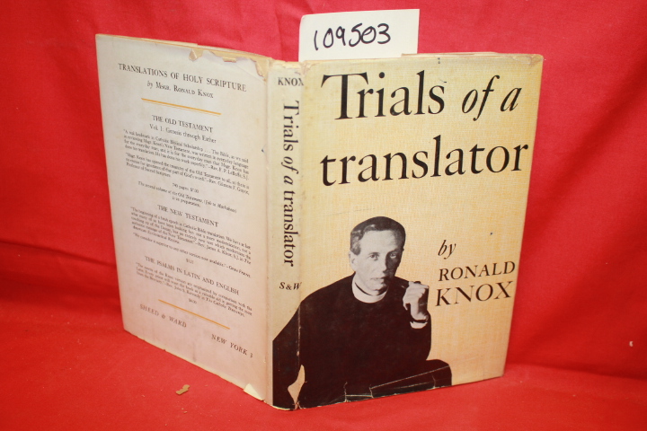KNOX, RONALD: TRIALS OF A TRANSLATOR