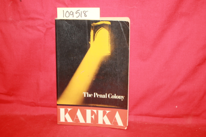 KAFKA, FRANZ: THE PENAL COLONY