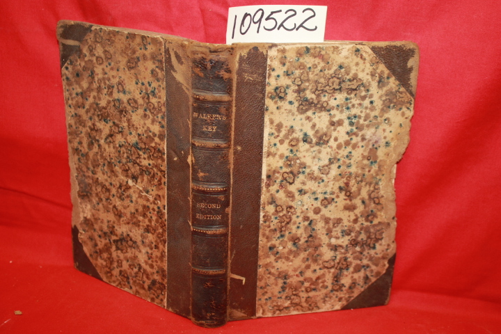 WALKER, JOHN: A KEY TO THE CLASSICAL PRONUNCIATION OF GREEK, LATIN AND SCRIPT...