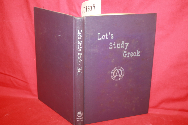 HALE, CLARENCE B.: LET'S STUDY GREEK