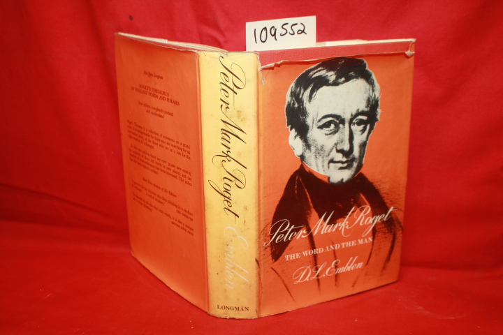 EMBLEN, D. L.: PETER MARK ROGET THE WORD AND THE MAN