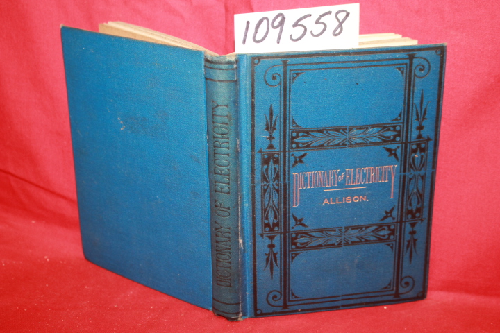 GREER, HENRY: A DICTIONARY OF ELECTRICITY