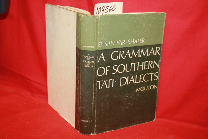 YAR-SHATER, ESHAN: A GRAMMAR OF SOUTHERN TATI DIALECTS