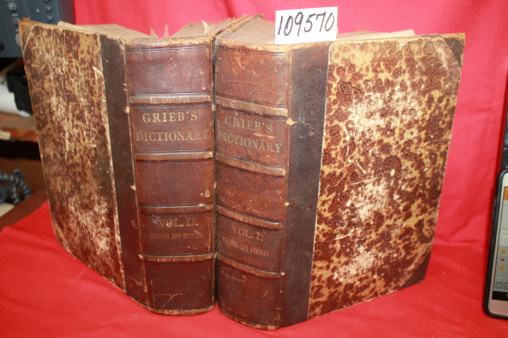 GRIEB, CHRISTOPH: Dictionary of the English and German Languages To which is ...