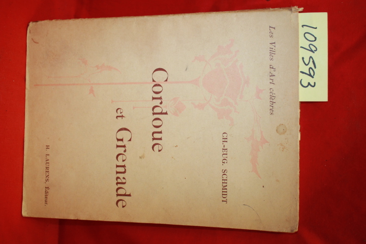 SCHMIDT, C. E.: CORDUE ET GRENADE