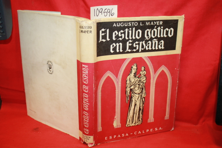 MAYER, AUGUSTO L.: EL ESTILO GOTICO EN ESPANA