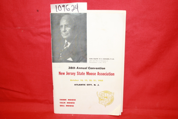 NEW JERSEY STATE MOOSE ASSOCIATION: 38TH ANNUAL CONVENTION ATLANTIC CITY MOOS...