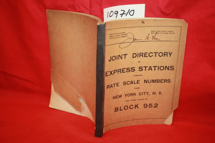 EXPRESS COMPANIES: JOINT DIRECTORY OF EXPRESS STATIONS SHOWING RATE SCALE NUM...