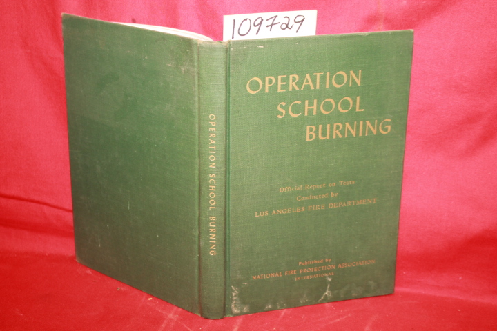 LOS ANGELES FIRE DEPARTMENT: OPERATION SCHOOL BURNING