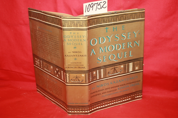 KAZANTZAKIS, NIKOS AND HOMER: THE ODYSSEY A MODERN SEQUEL