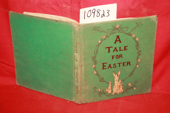 TUDOR, TASHA: A TALE FOR EASTER