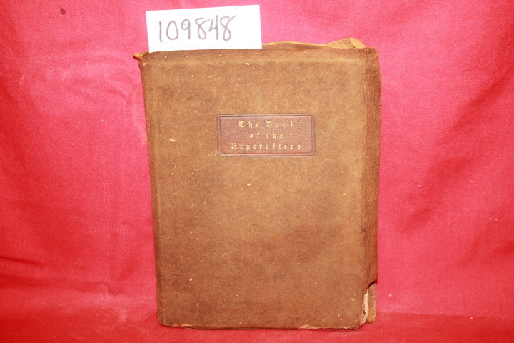 ROYCROFT SHOP: THE BOOK OF THE ROYCROFTERS