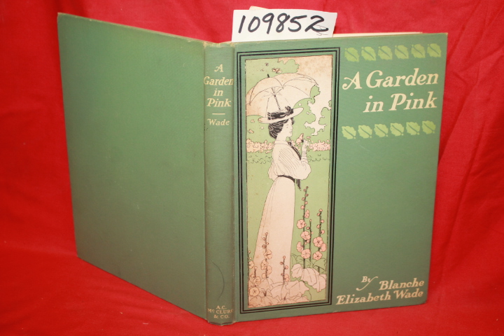 WADE, BLANCHE ELIZABETH: A GARDEN IN PINK
