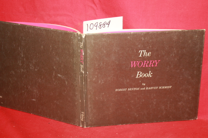 BENTON, ROBERT AND SCHMIDT, HARVEY: THE WORRY BOOK