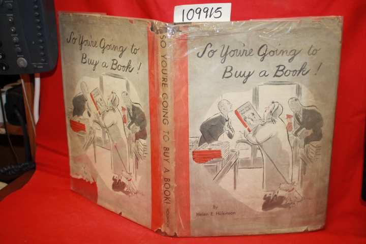 HOKINSON, HELEN E.: SO YOU'RE GOING BUY A BOOK