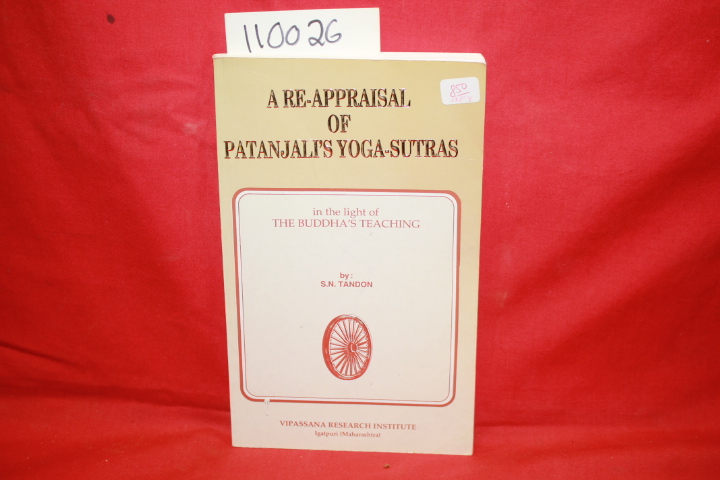 TANDON, S. N.: A PE-APPRAISAL OF PATANJALI'S YOGA-SUTRA
