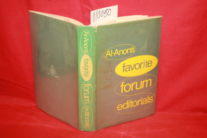 ALCOHOLICS ANONYMOUS: AL-ANON\'S FAVORITE FORUM EDITORIALS