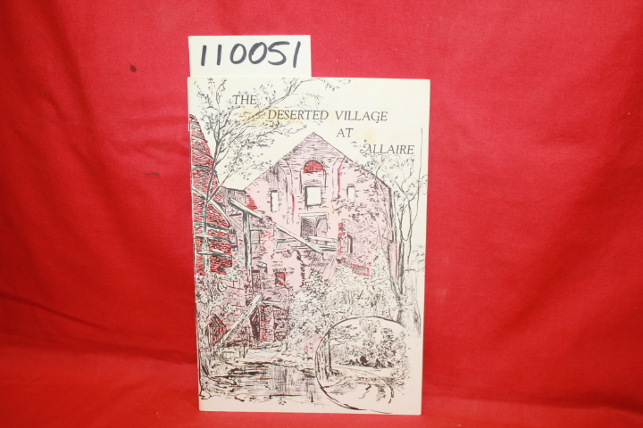 COTTRELL, ALDEN T.: THE DESERTED VILLAGE AT ALLAIRE, NEW JERSEY