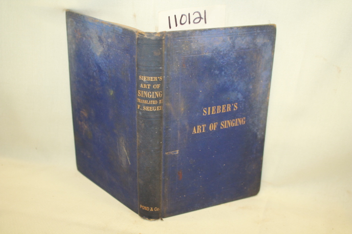 SIEBER, FERDINAND PROF.: THE ART OF SINGING