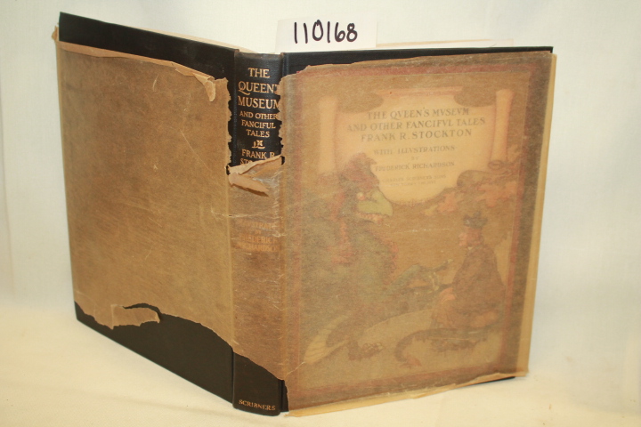 STOCKTON, FRANK R.: THE QUEEN'S MUSEUM AND OTHER FANCIFUL TALES
