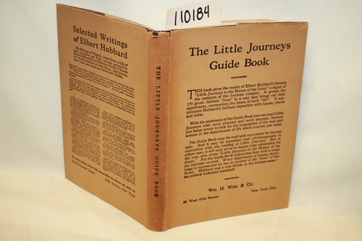 HUBBARD, ELBERT: LITTLE JOURNEYS TO THE HOMES OF THE GREAT