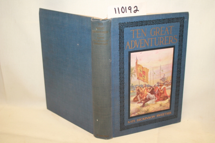 SWEETSER, KATE DICKENSON: TEN GREAT ADVENTURES