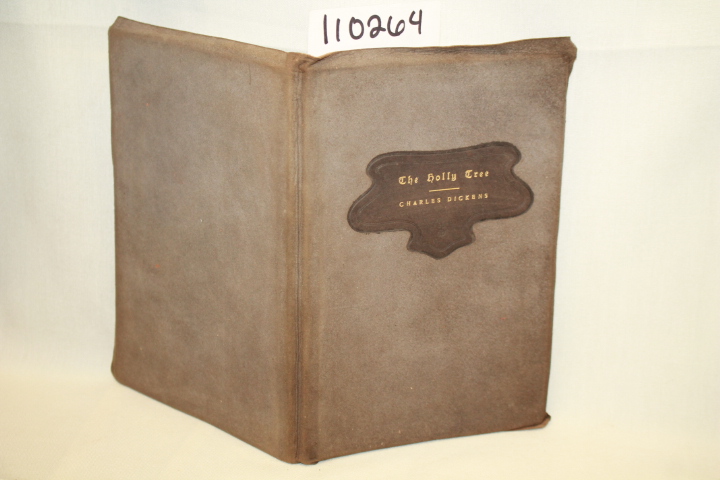 DICKENS, CHARLES: THE HOLLY TREE