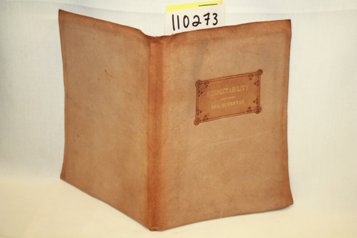 HUBBARD, ELBERT; ELBERTUS, FRA: RESPECTABILITY ITS RISE AND REMEDY