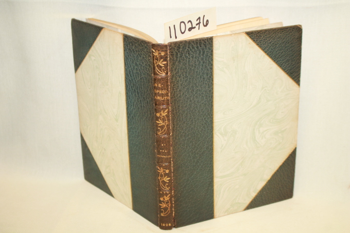 HUBBARD, ELBERT; ELBERTUS, FRA: RESPECTABILITY ITS RISE AND REMEDY